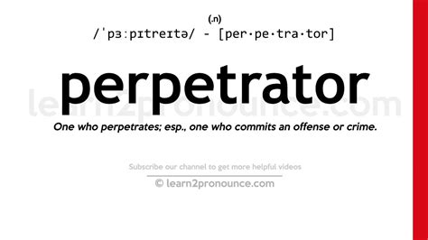 Perpetrator Definition & Meaning .